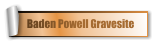 Baden Powell Gravesite